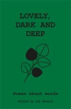 Lovely, Dark and Deep, Grey Hen Press